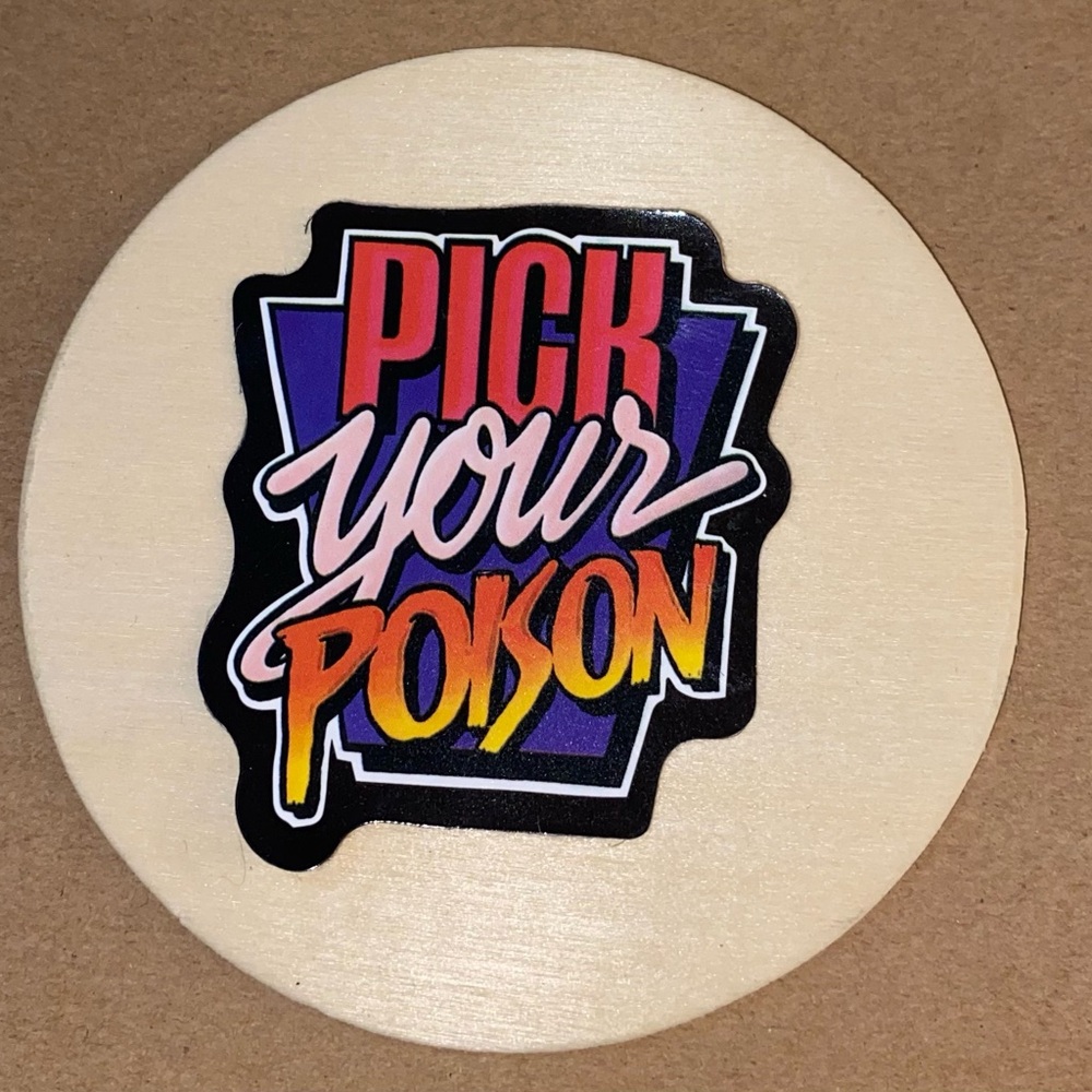 🌈20/$5🌈 Pick Your Poison Sticker